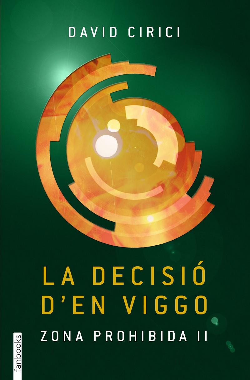 Zona prohibida 2. La decisió d'en Viggo | 9788416297177 | Cirici, David | Librería Sendak
