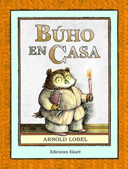 Búho en casa | 9788494669996 | Arnold Lobel | Llibreria Sendak