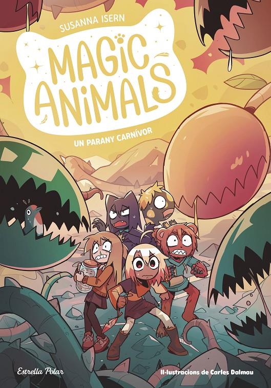 Magic Animals 8. Un parany carnívor | 9788413899473 | Isern, Susanna/Dalmau, Carles | Llibreria Sendak