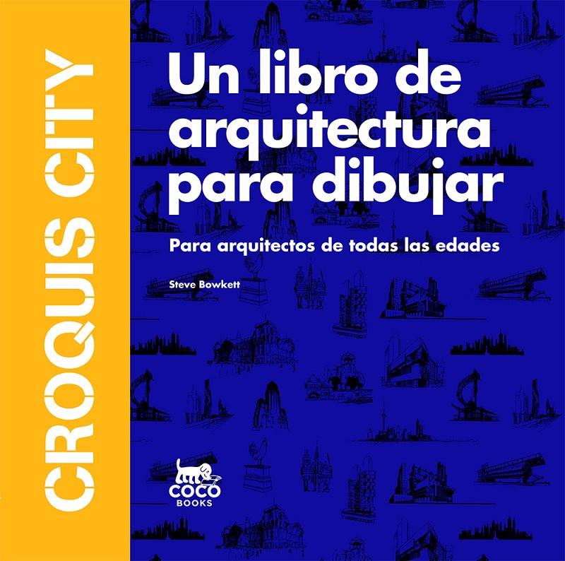 Croquis City | 9788494516740 | Bowkett, Steve | Llibreria Sendak