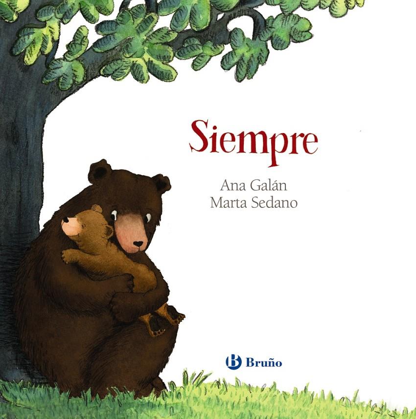 Siempre | 9788469620779 | Galán, Ana | Librería Sendak