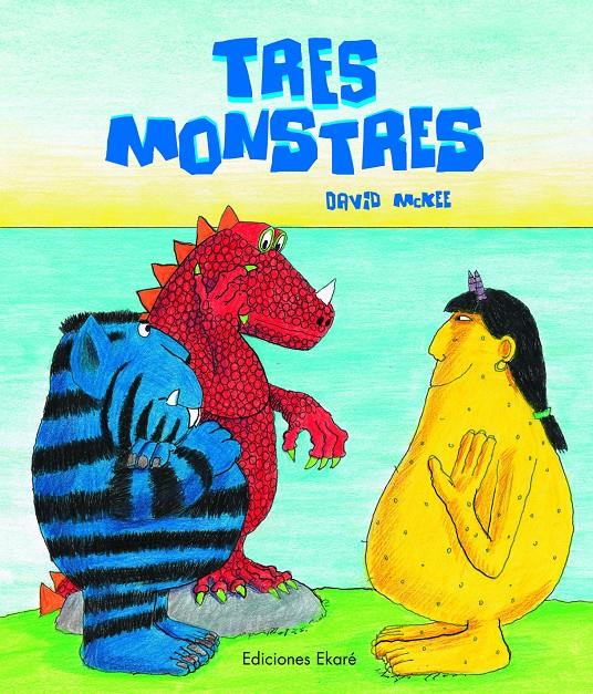 Tres Monstres | 9788493306090 | David Mckee | Librería Sendak