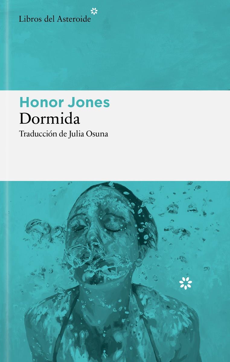 Dormida | 9788410178960 | Jones, Honor | Llibreria Sendak