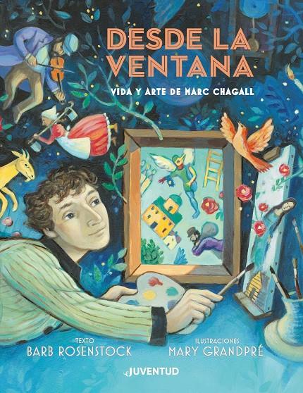 Desde la ventana. Vida y arte de Marc Chagall | 9788426145994 | Rosenstock, Barb | Llibreria Sendak