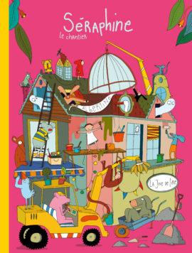 Séraphine, le chantier | 9782889086696 | Albertine | Librería Sendak