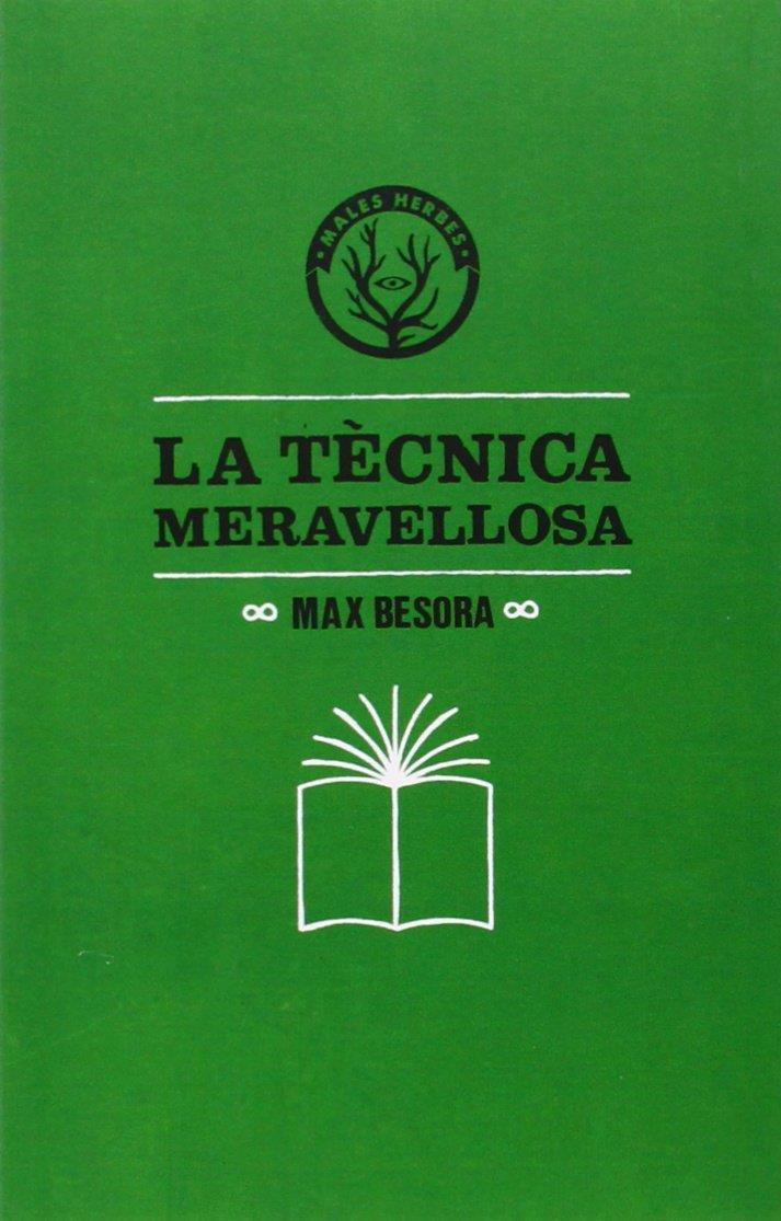 La tècnica meravellosa | 9788494188831 | Besora, Max | Librería Sendak