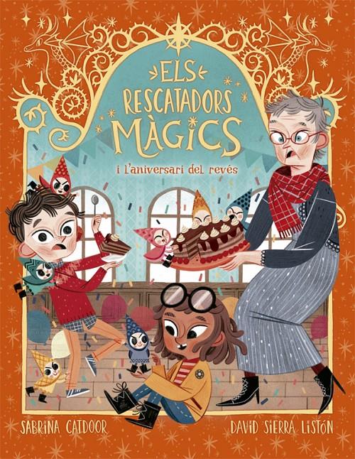 Els Rescatadors Màgics 2. L'aniversari del revés | 9788424665678 | Catdoor, Sabrina | Llibreria Sendak