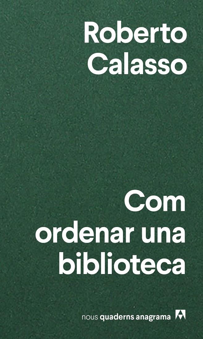 Com ordenar una biblioteca | 9788433916471 | Calasso, Roberto | Librería Sendak