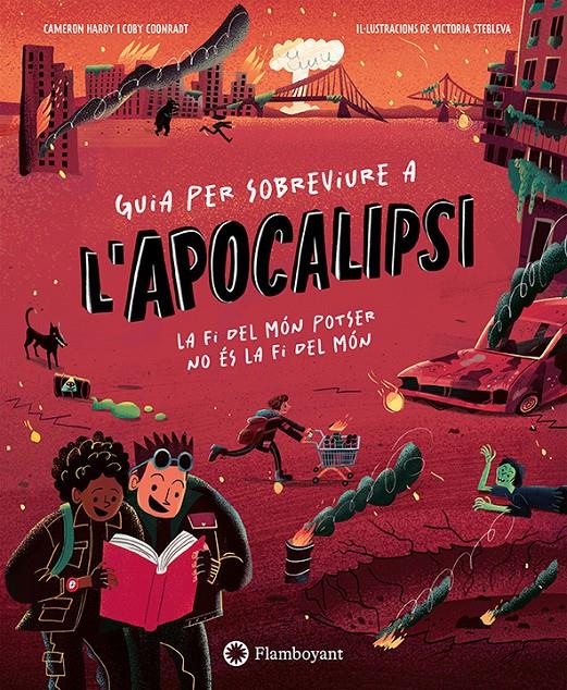 Guia per sobreviure a l'apocalipsi | 9791387614522 | Hardy, Cameron/Coonradt, Coby | Librería Sendak