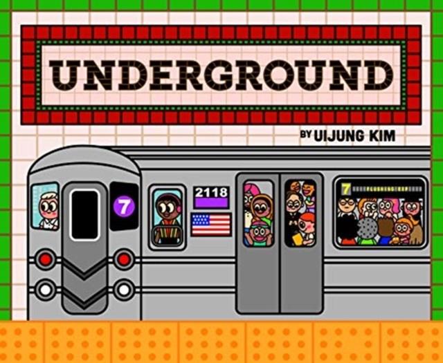 Underground: Subways Around the World | 9781908714695 | Uijung Kim | Llibreria Sendak