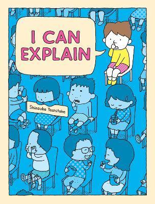 I can explain! | 9781797216904 | Yoshitake, Shinsuke | Librería Sendak