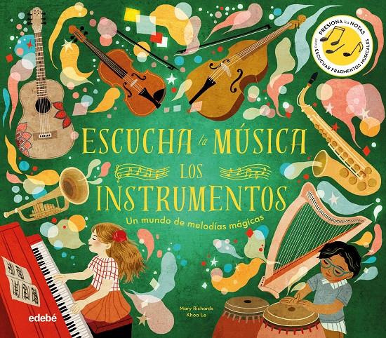 Escucha la música. Los insttumentos | 9788468370606 | Richards, Mary / Le, Khoa | Llibreria Sendak
