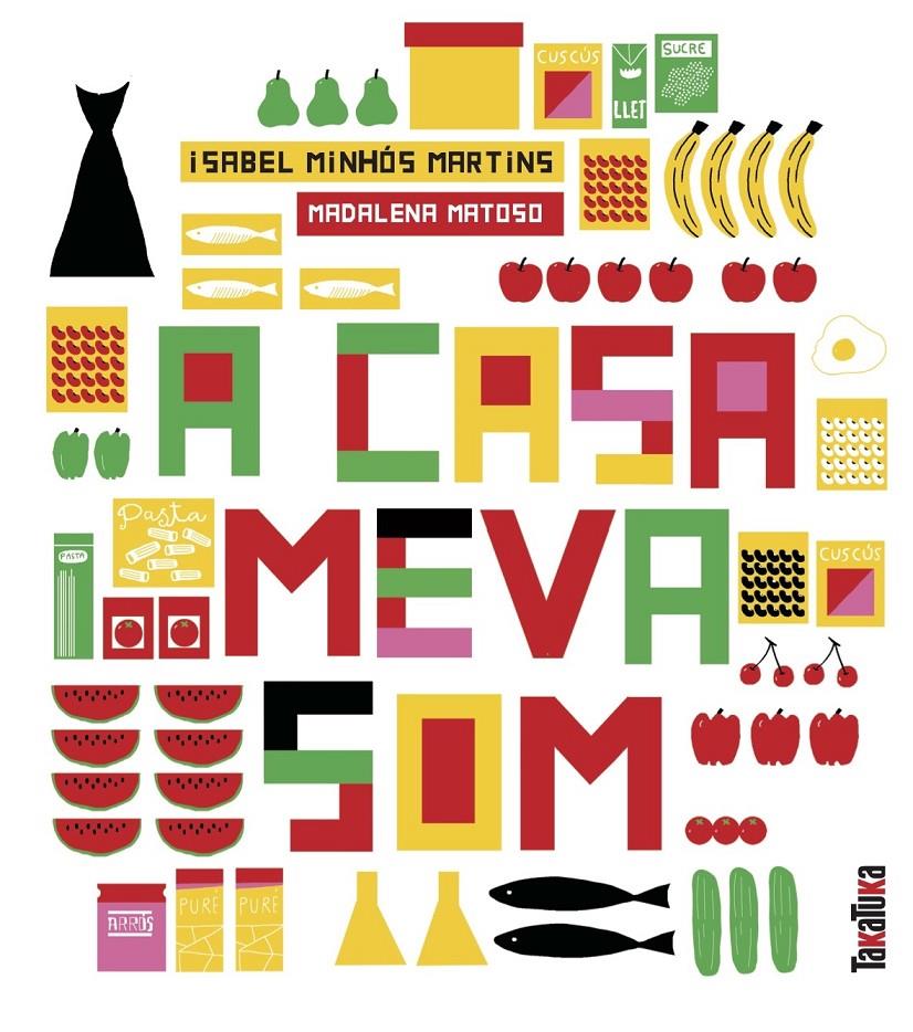 A CASA MEVA SOM... | 9788417383206 | Minhós Martins, Isabel | Llibreria Sendak