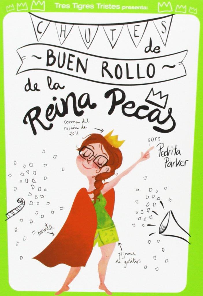 Chutes de buen rollo de la reina Pecas | 8527713220294 | Llibreria Sendak