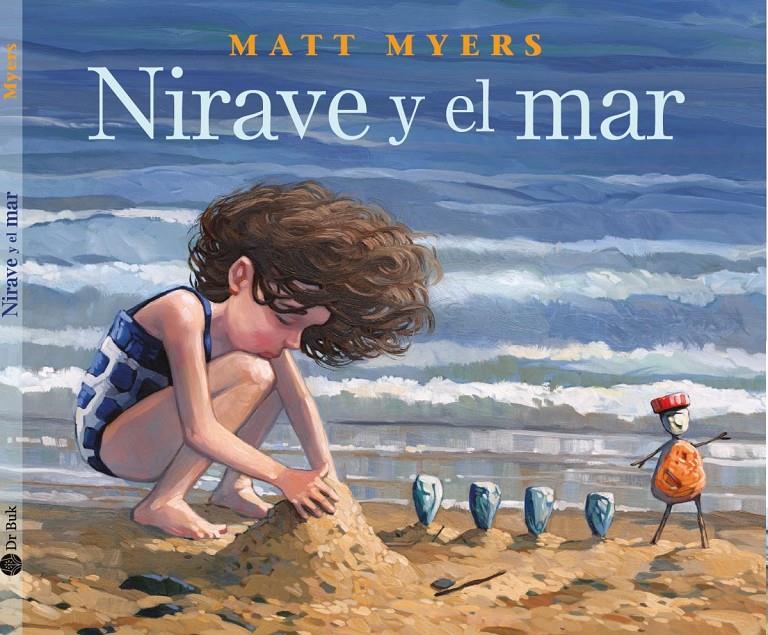 Nirave y el mar | 9788418219078 | Myers, Matt | Llibreria Sendak