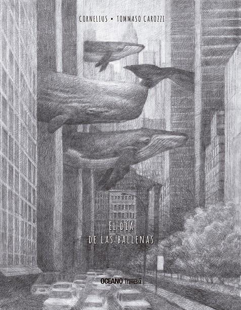 El día de las ballenas | 9786075570730 | Cornelius | Librería Sendak
