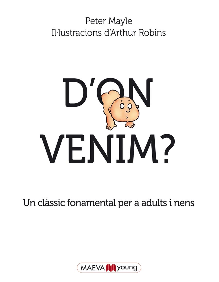 D'on venim? | 9788415893684 | Mayle, Peter/Robins, Arthur | Llibreria Sendak