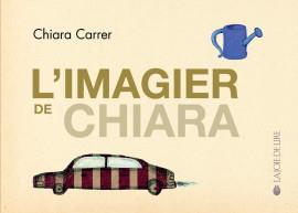 L'imagier de Chiara | 9782882583413 | Carrer, Chiara | Llibreria Sendak