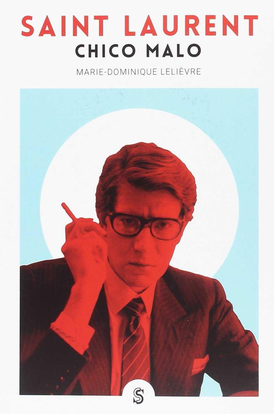 Saint Laurent, chico malo | 9788494875205 | Lelièvre, Marie-Dominique | Librería Sendak