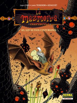 La Mazmorra Crepúsculo. Los nuevos centuriones | 9788498478051 | Sfar, Joann/Trondheim, Lewis/Kerascoët | Llibreria Sendak