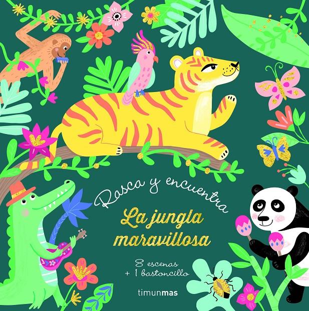 Rasca y encuentra. La jungla maravillosa | 9788408232193 | Meyer, Aurore | Llibreria Sendak