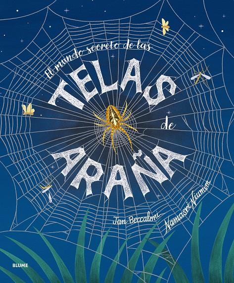 El mundo secreto de las telas de araña | 9791388023026 | Beccaloni, Jan/Niumim, Namasri | Librería Sendak