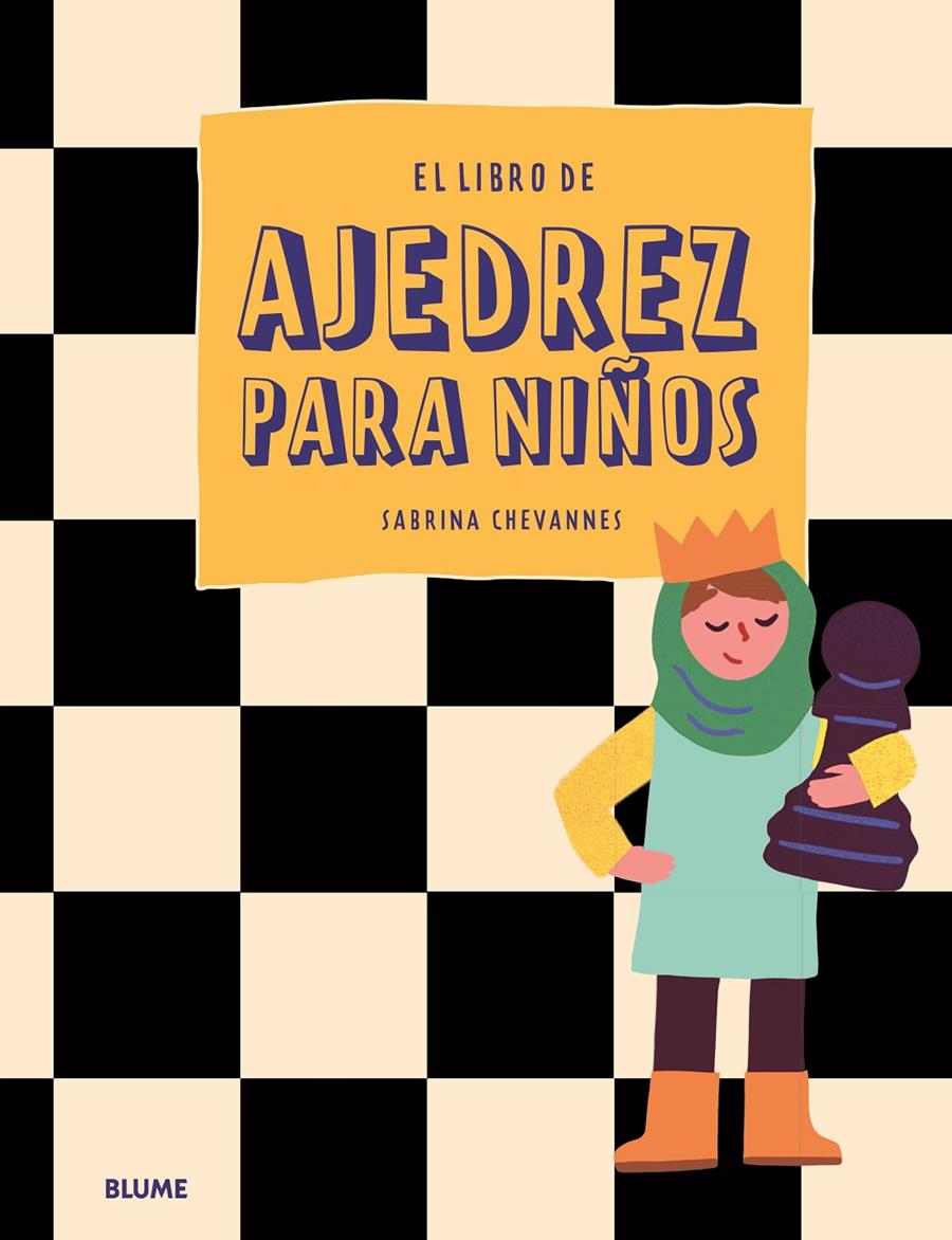 El libro de ajedrez para niños | 9788419785077 | Chevannes, Sabrina | Llibreria Sendak