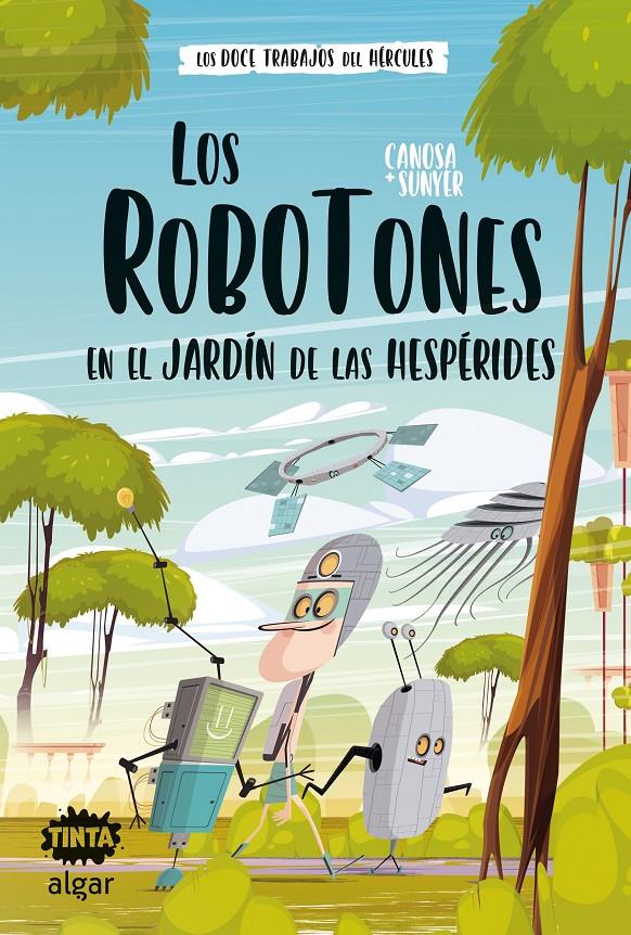 Los Robotones en el jardín de las Hespérides | 9788491426479 | Oriol Canosa | Llibreria Sendak