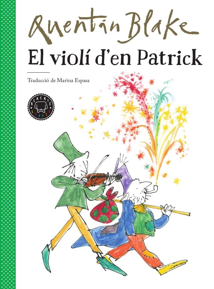 El violí d'en Patrick | 9788417552220 | Blake, Quentin | Llibreria Sendak