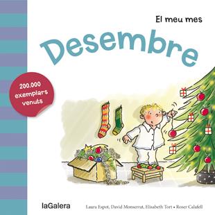 Desembre | 9788424655839 | Espot, Laura/Monserrat, David/Tort, Elisabeth | Librería Sendak