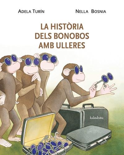 La història dels bonobos amb ulleres | 9788484648338 | Turin, Adela | Llibreria Sendak