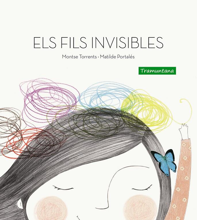 Els fils invisibles | 9788494304644 | Torrents Olmedo, Montse | Llibreria Sendak