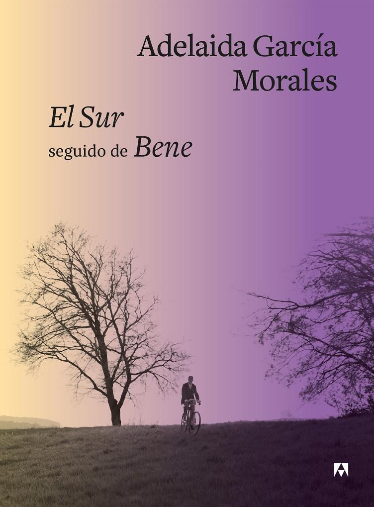 El Sur seguido de Bene | 9788433928566 | García Morales, Adelaida | Llibreria Sendak