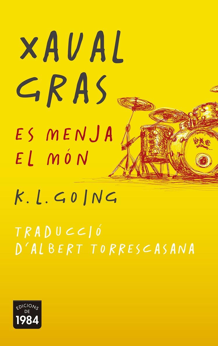 Xaval gras es menja el món | 9788415835936 | K. L. Going | Librería Sendak