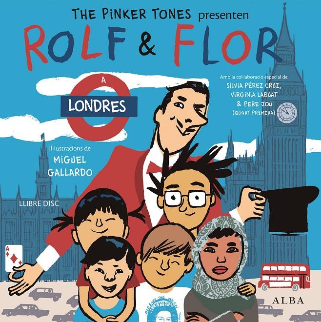 Rolf & Flor a Londres | 9788490651582 | The Pinker Tones | Librería Sendak