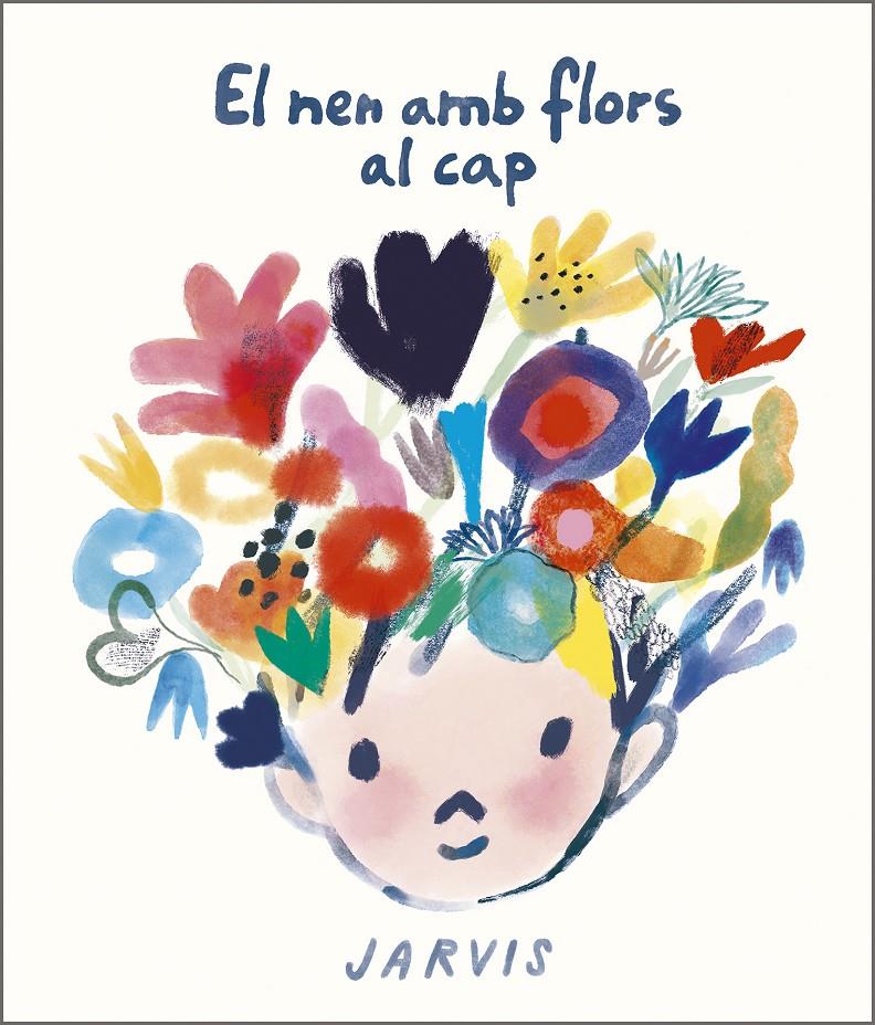 El nen amb flors al cap | 9788410406117 | Jarvis | Llibreria Sendak