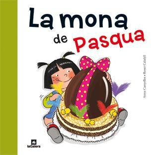 La mona de Pasqua | 9788424637149 | Canyelles, Anna | Llibreria Sendak