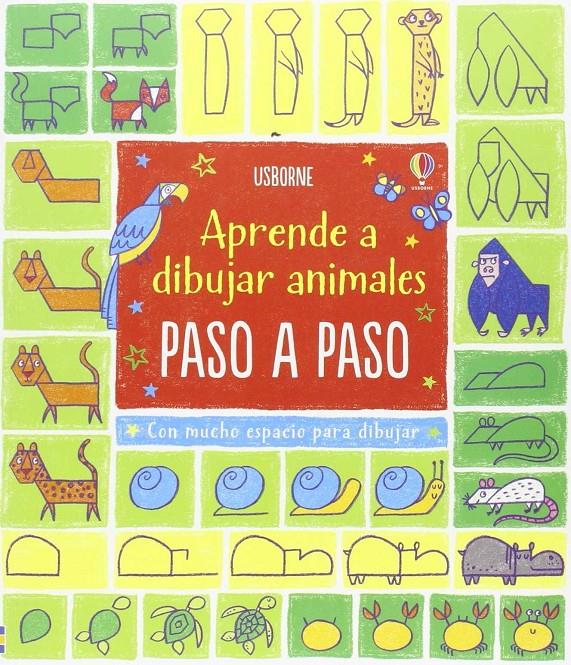 Aprende a dibujar animales paso a paso | 9781474916110 | Watt Fiona | Llibreria Sendak