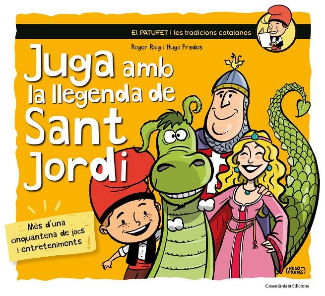 Juga amb la llegenda de Sant Jordi | 9788490345719 | Roig César, Roger | Librería Sendak