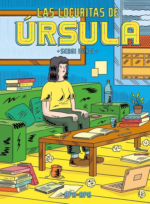 Las locuritas de Ursula | 9788492615490 | Puyol, Sergi | Librería Sendak