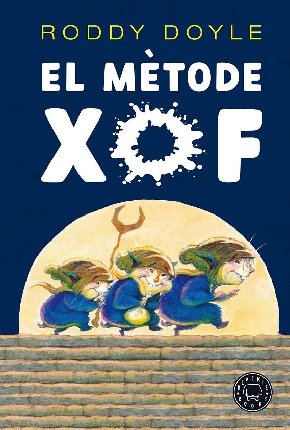 El Mètode Xof | 9788418187735 | Doyle, Roddy | Librería Sendak