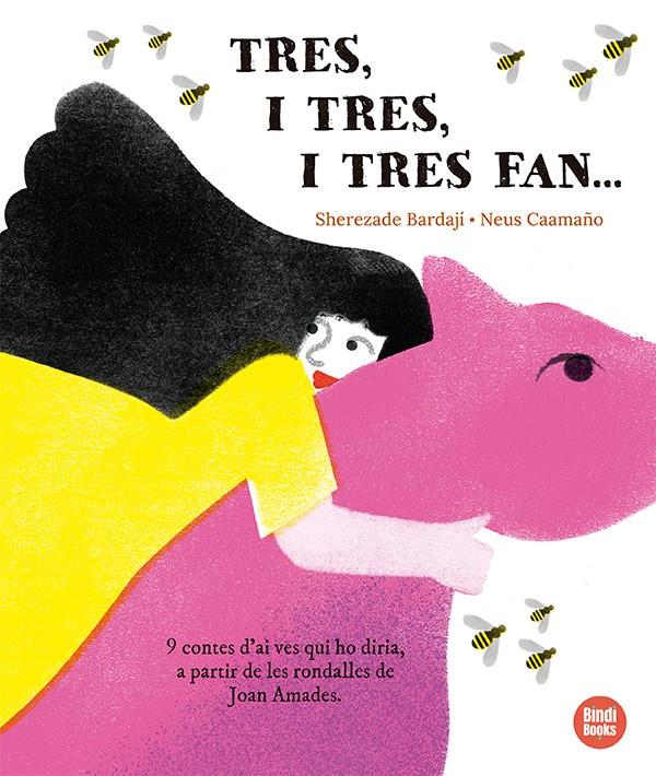 Tres, i tres, i tres fan... | 9791387594114 | Bardají, Sherezade | Llibreria Sendak