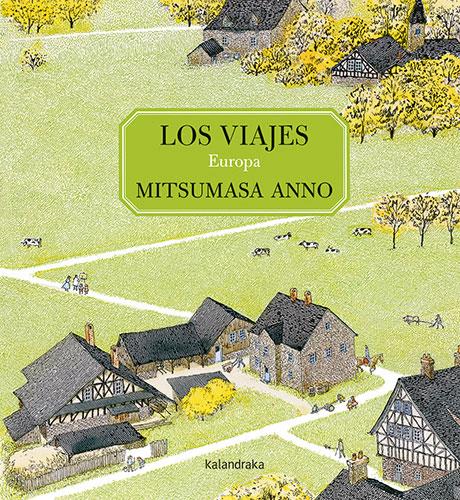 Los viajes. Europa | 9788413430881 | Anno, Mitsumasa | Llibreria Sendak