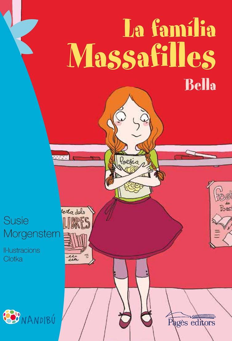 La família Massafilles. Bella | 9788499757728 | Morgenstern, Susie/Clotka | Llibreria Sendak