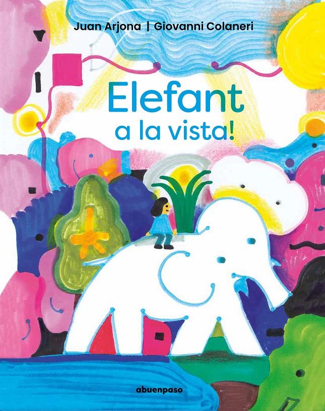 Elefant a la vista! | 9788410016095 | Arjona Vázquez, Juan | Librería Sendak
