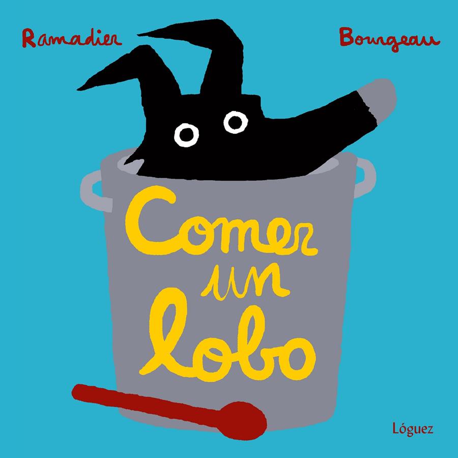 Comer un lobo | 9788494565304 | Ramadier, Cédric | Llibreria Sendak