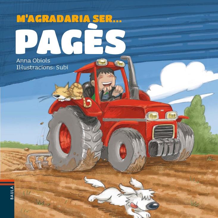 M'agradaria ser... pagès | 9788447928507 | Obiols Llopart, Anna | Llibreria Sendak