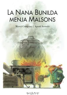 La Nana Bunilda menja malsons | 9788492748396 | Company Gonzàlez, Mercè/Asensio, Agustí | Librería Sendak