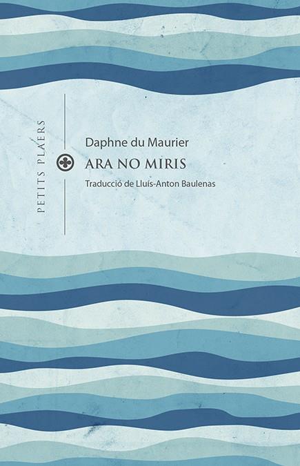 Ara no miris | 9788419474193 | Du MAURIER, DAPHNE | Llibreria Sendak