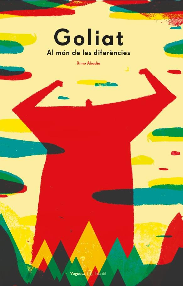 Goliat. Al món de les diferències | 9788417137359 | Abadía, Ximo | Llibreria Sendak